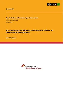 E-Book (pdf) The Importance of National and Corporate Culture on International Management von Eva Schruff