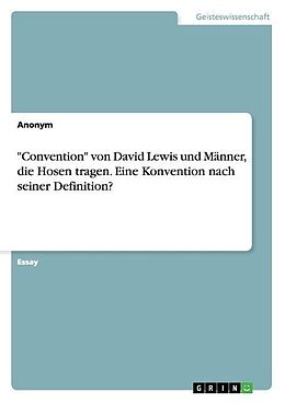 Kartonierter Einband "Convention" von David Lewis und Männer, die Hosen tragen. Eine Konvention nach seiner Definition? von Anonym