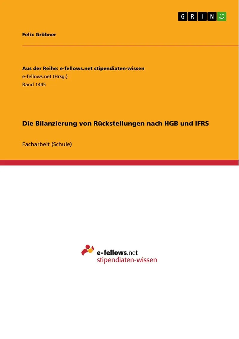 Die Bilanzierung von Rückstellungen nach HGB und IFRS
