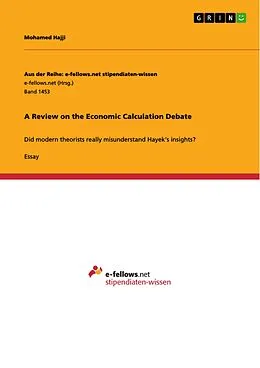 E-Book (pdf) A Review on the Economic Calculation Debate von Mohamed Hajji