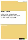 E-Book (pdf) Going Private aus Sicht eines Fremdkapitalgebers im Zuge einer strukturierten Finanzierung von Matthias Gerhardt