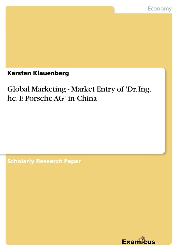 Global Marketing Market Entry Of Dr Ing Hc F Porsche Ag In China Karsten Klauenberg Englische Bucher Kaufen Ex Libris