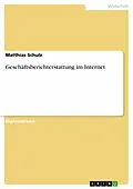 E-Book (epub) Geschäftsberichterstattung im Internet von Matthias Schulz