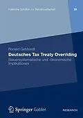E-Book (pdf) Deutsches Tax Treaty Overriding von Ronald Gebhardt
