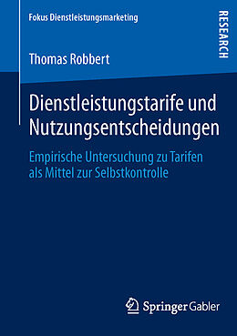 Kartonierter Einband Dienstleistungstarife und Nutzungsentscheidungen von Thomas Robbert