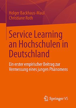 Kartonierter Einband Service Learning an Hochschulen in Deutschland von Holger Backhaus-Maul, Christiane Roth