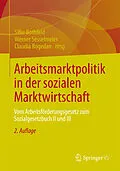 E-Book (pdf) Arbeitsmarktpolitik in der sozialen Marktwirtschaft von Silke Bothfeld, Werner Sesselmeier, Claudia Bogedan