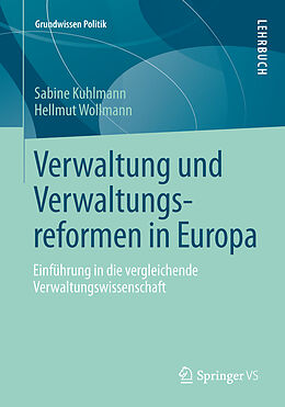 Kartonierter Einband Verwaltung und Verwaltungsreformen in Europa von Sabine Kuhlmann, Hellmut Wollmann