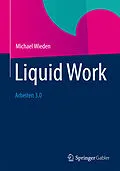 E-Book (pdf) Liquid Work von Michael Wieden
