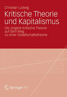 E-Book (pdf) Kritische Theorie und Kapitalismus von Christian Ludwig