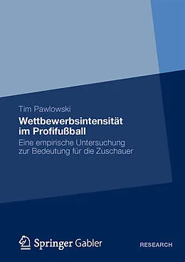 E-Book (pdf) Wettbewerbsintensität im Profifußball von Tim Pawlowski