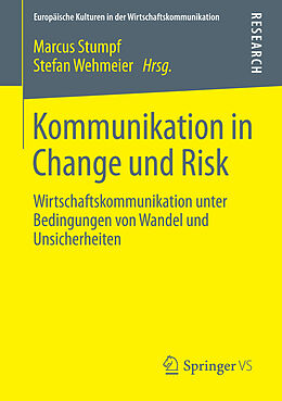 E-Book (pdf) Kommunikation in Change und Risk von Marcus Stumpf, Stefan Wehmeier