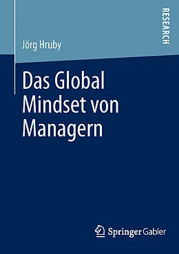 E-Book (pdf) Das Global Mindset von Managern von Jörg Hruby