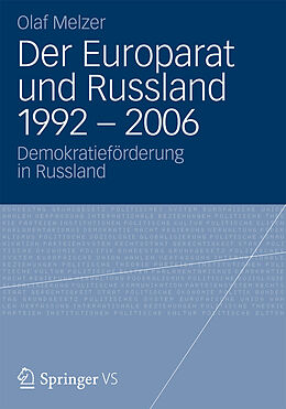 E-Book (pdf) Der Europarat und Russland 1992  2006 von Olaf Melzer