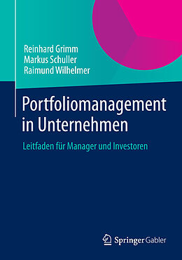 E-Book (pdf) Portfoliomanagement in Unternehmen von Reinhard Grimm, Markus Schuller, Raimund Wilhelmer