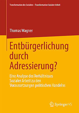 Kartonierter Einband Entbürgerlichung durch Adressierung? von Thomas Wagner