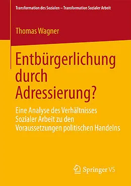 E-Book (pdf) Entbürgerlichung durch Adressierung? von Thomas Wagner