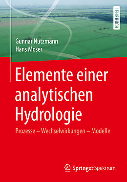 Kartonierter Einband Elemente einer analytischen Hydrologie von Gunnar Nützmann, Hans Moser