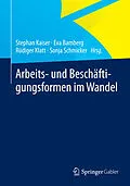E-Book (pdf) Arbeits- und Beschäftigungsformen im Wandel von Stephan Kaiser, Eva Bamberg, Rüdiger Klatt