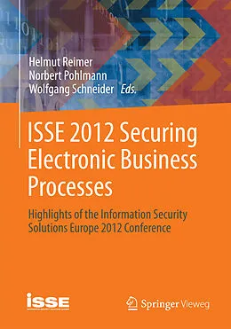 E-Book (pdf) ISSE 2012 Securing Electronic Business Processes von Helmut Reimer, Norbert Pohlmann, Wolfgang Schneider