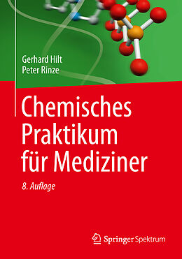 Kartonierter Einband Chemisches Praktikum für Mediziner von Gerhard Hilt, Peter Rinze