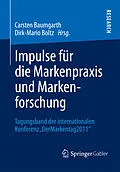 E-Book (pdf) Impulse für die Markenpraxis und Markenforschung von Carsten Baumgarth, Dirk-Mario Boltz