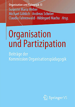 E-Book (pdf) Organisation und Partizipation von Susanne Maria Weber, Michael Göhlich, Andreas Schröer