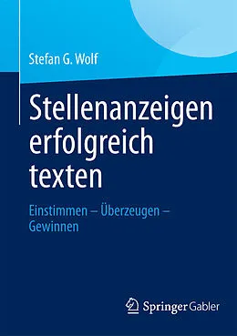 E-Book (pdf) Stellenanzeigen erfolgreich texten von Stefan G. Wolf