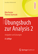 Kartonierter Einband Übungsbuch zur Analysis 2 von Otto Forster, Thomas Szymczak