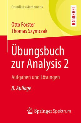 E-Book (pdf) Übungsbuch zur Analysis 2 von Otto Forster, Thomas Szymczak