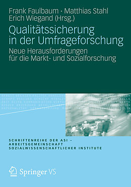 E-Book (pdf) Qualitätssicherung in der Umfrageforschung von Frank Faulbaum, Matthias Stahl, Erich Wiegand