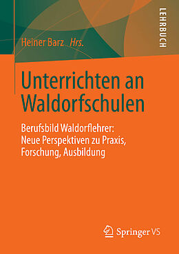 Kartonierter Einband Unterrichten an Waldorfschulen von 