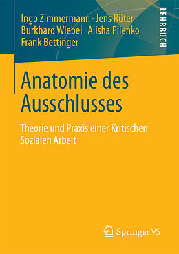 Kartonierter Einband Anatomie des Ausschlusses von Ingo Zimmermann, Jens Rüter, Burkhard Wiebel