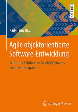 E-Book (pdf) Agile objektorientierte Software-Entwicklung von Karl-Heinz Rau