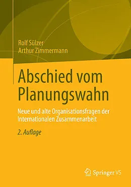 E-Book (pdf) Abschied vom Planungswahn von Rolf Sülzer, Arthur Zimmermann