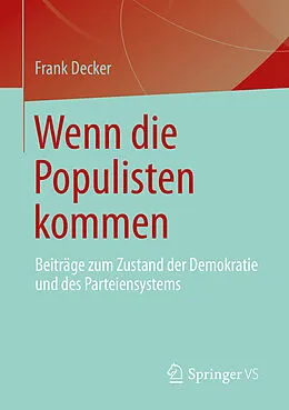 E-Book (pdf) Wenn die Populisten kommen von Frank Decker