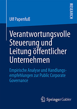 Kartonierter Einband Verantwortungsvolle Steuerung und Leitung öffentlicher Unternehmen von Ulf Papenfuß