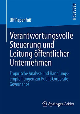 E-Book (pdf) Verantwortungsvolle Steuerung und Leitung öffentlicher Unternehmen von Ulf Papenfuß
