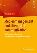 E-Book (pdf) Medienmanagement und öffentliche Kommunikation von Thomas Becker