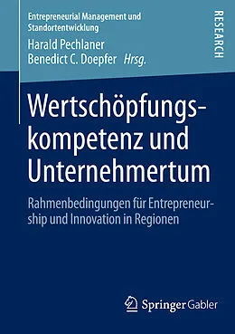 E-Book (pdf) Wertschöpfungskompetenz und Unternehmertum von Harald Pechlaner, Benedict C. Doepfer