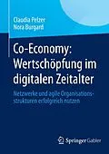 E-Book (pdf) Co-Economy: Wertschöpfung im digitalen Zeitalter von Claudia Pelzer, Nora Burgard