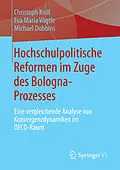 E-Book (pdf) Hochschulpolitische Reformen im Zuge des Bologna-Prozesses von Christoph Knill, Eva Maria Vögtle, Michael Dobbins