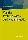 E-Book (pdf) Von der Postdemokratie zur Neodemokratie von Klaus von Beyme