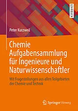 Kartonierter Einband Chemie Aufgabensammlung für Ingenieure und Naturwissenschaftler von Peter Kurzweil