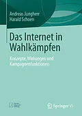 E-Book (pdf) Das Internet in Wahlkämpfen von Andreas Jungherr, Harald Schoen