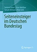E-Book (pdf) Seiteneinsteiger im Deutschen Bundestag von Stefanie Bailer, Peter Meißner, Tamaki Ohmura