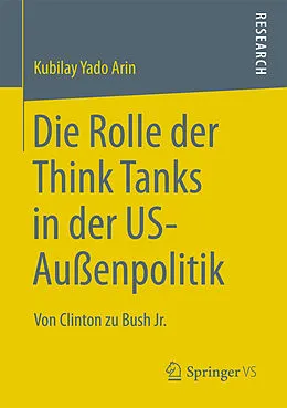 E-Book (pdf) Die Rolle der Think Tanks in der US-Außenpolitik von Kubilay Yado Arin