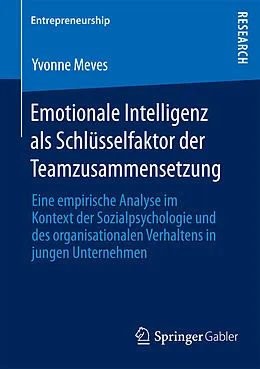 E-Book (pdf) Emotionale Intelligenz als Schlüsselfaktor der Teamzusammensetzung von Yvonne Meves