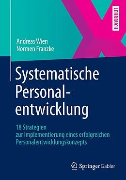 E-Book (pdf) Systematische Personalentwicklung von Andreas Wien, Normen Franzke