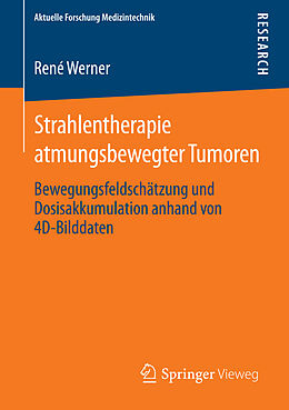 E-Book (pdf) Strahlentherapie atmungsbewegter Tumoren von René Werner